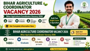 Bihar Agriculture Coordinator Vacancy 2026 – Salary, Eligibility & Apply