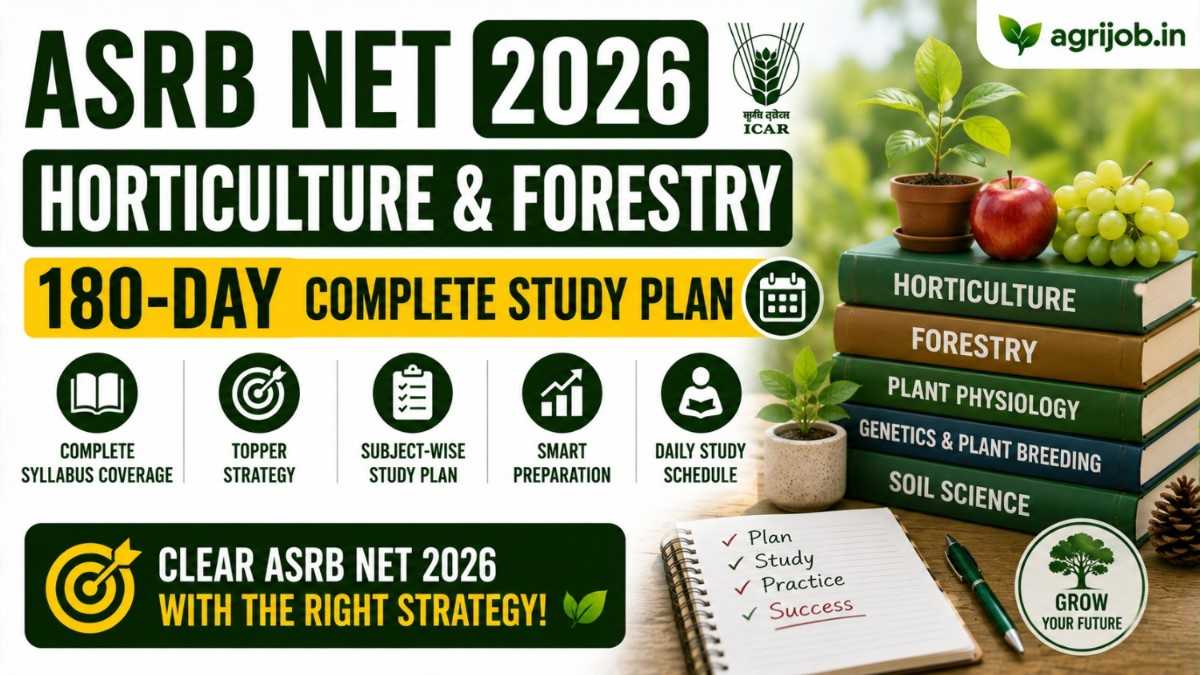 ASRB NET 2026 Horticulture and Forestry – 180-Day Study Plan, Best Books & Topper Strategy
