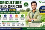 Agriculture Field Officer Salary 2026 – Bank-wise In-Hand Pay Compared