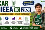 ICAR AIEEA UG 2026 – Top 10 Colleges, Fees, Cutoff & Placements