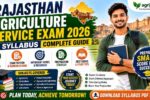 Rajasthan Agriculture Service Exam 2026 Syllabus, Topics & Guide