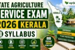 State Agriculture Service Exam 2026 Kerala Syllabus & Topics