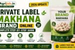 Private Label Makhana Brand Online 2026 – Complete Step-by-Step Guide
