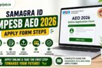 Samagra ID for MPESB AEO 2026 – Get It in 5 Steps