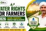 Water Rights for Farmers 2026 Secure, Transfer and Protect Your Allocation