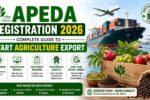 APEDA Registration 2026 – Complete Guide to Start Agriculture Export