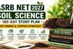 ASRB NET 2027 Soil Science – 180-Day Study Plan, Best Books & Topper Strategy