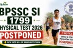 BPSSC SI 1799 Physical Test 2026 Postponed