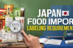 Japan Food Import Labeling Requirements