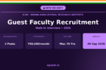 ICAR IARI Guest Faculty Recruitment 2026 Notification Banner – agrijob.in