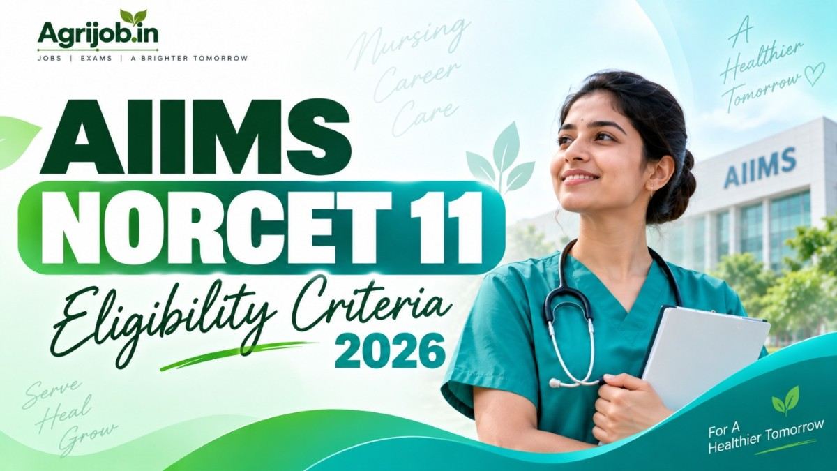 AIIMS NORCET 11 Eligibility Criteria