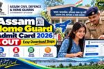 Assam Home Guard Admit Card 2026 Out – Easy Download Steps