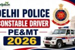 Delhi Police Constable Driver PE&MT 2026