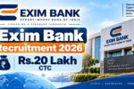 Exim Bank Recruitment 2026 – Rs.20 Lakh CTC