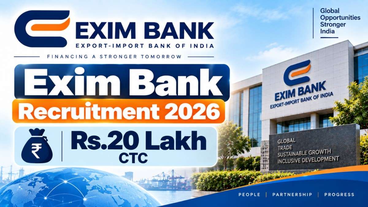 Exim Bank Recruitment 2026 – Rs.20 Lakh CTC