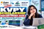 KVPY Scholarship Discontinued 2026