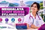 Meghalaya Staff Nurse Syllabus 2026