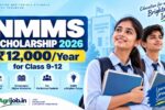 NMMS Scholarship 2026 – Rs.12,000Year for Class 9-12