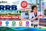 RRB Paramedical Audiologist Speech Therapist Syllabus 2026