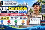 WBP Constable Final Result 2026 – Merit List, Scorecard PDF