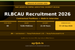 RLBCAU Recruitment 2026 Notification Banner – agrijob.in
