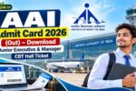 AAI Admit Card 2026 (Out)