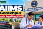 AIIMS Gorakhpur Faculty Recruitment 2026