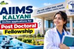 AIIMS Kalyani Post Doctoral Fellowship 2026