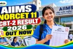 AIIMS NORCET 11 CBT-2 Result 2026 Out