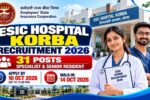 ESIC Hospital Korba Recruitment 2026