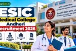 ESIC Medical College Andheri Recruitment 2026