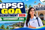 GPSC Goa Recruitment 2026