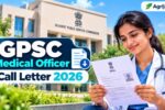 GPSC Medical Officer Call Letter 2026