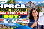 HPRCA Special Educator Final Result 2026 Ou
