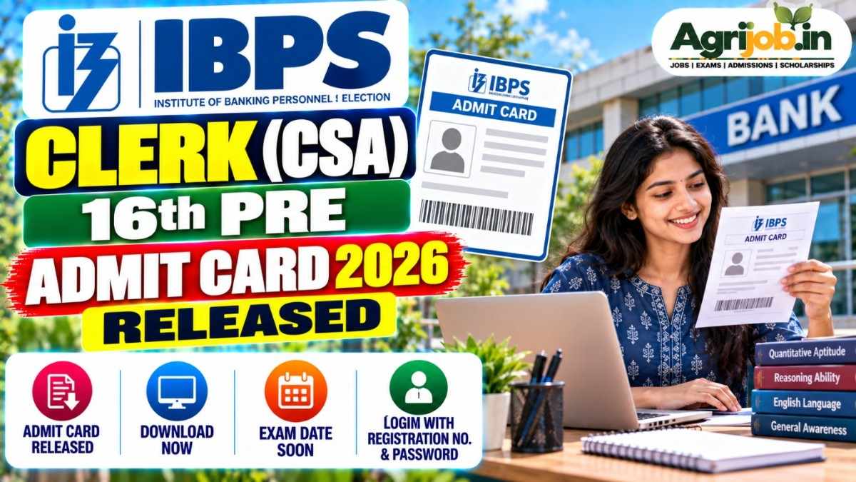 IBPS Clerk CSA 16th Pre Admit Card 2026 Released