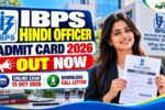 IBPS Hindi Officer Admit Card 2026 Out