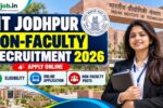 IIT Jodhpur Non Faculty Recruitment 2026