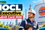 IOCL Executive Admit Card 2026