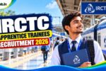 IRCTC Apprentice Trainees Recruitment 2026