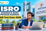 ISRO Assistant & Junior Personal Assistant Skill Test Date 2026