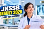 JKSSB Result 2026 Out – Download X-Ray Technician Score Sheet