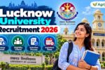 Lucknow University Recruitment 2026