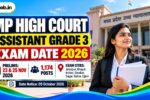 MP High Court Assistant Grade 3 Exam Date 2026