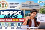 MPPSC ADPO Admit Card 2026 Out