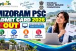 Mizoram PSC Admit Card 2026