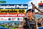 Nagaland Police Constable GD Recruitment 2026