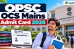 OPSC OCS Mains Admit Card 2026
