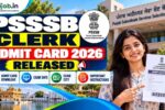 PSSSB Clerk Admit Card 2026 Released