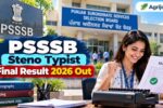 PSSSB Steno Typist Final Result 2026 Out