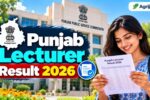 Punjab Lecturer Result 2026 Out